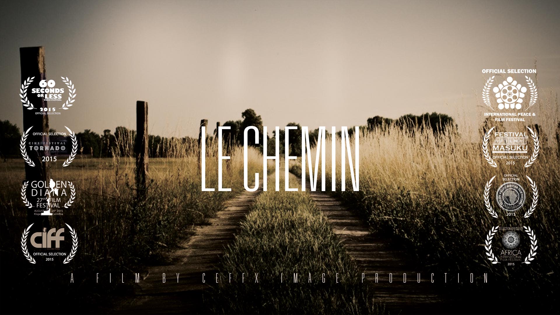 Official Selection: Le Chemin - International Peace and Film Festival