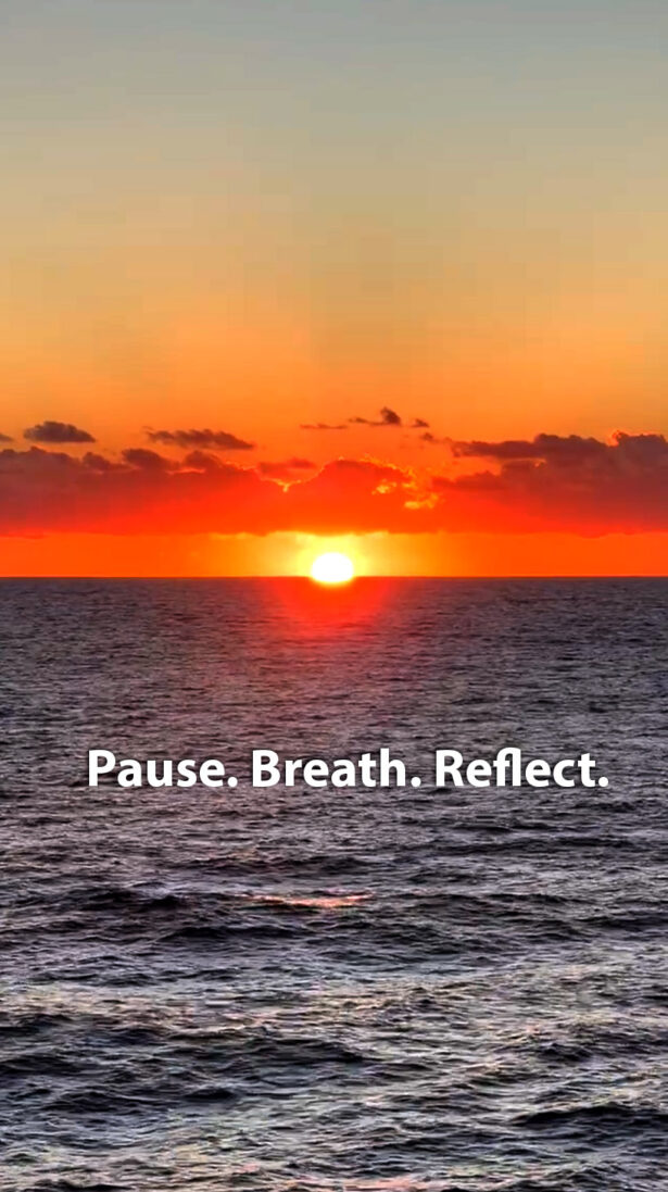 pause. breathe. reflect. sunset contemplation