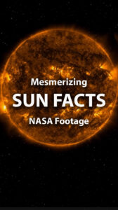 Facts about the sun featuring NASA footage